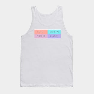 Get up on your game Tank Top